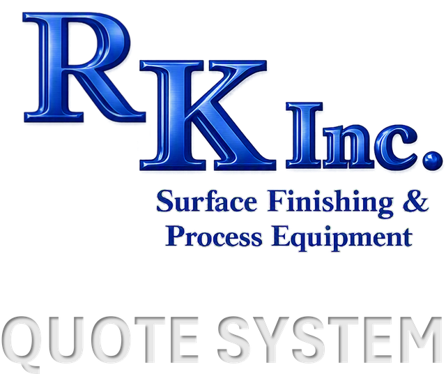 RK Inc — Surface Finishing & Process Equipment — Quote System